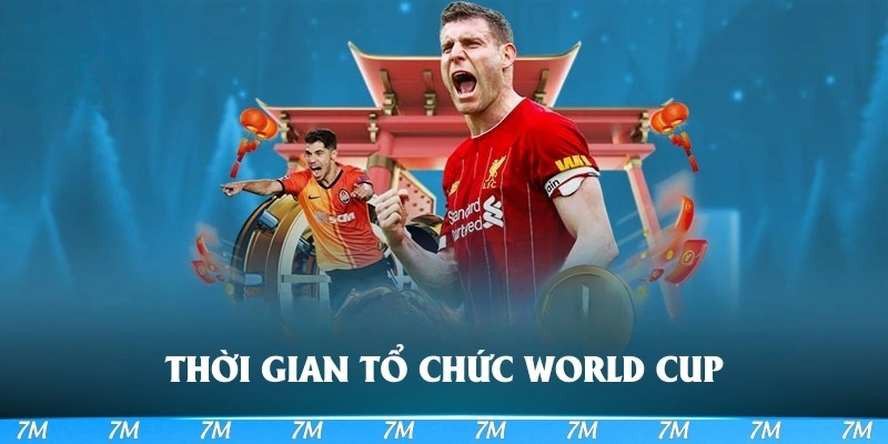 Thời gian tổ chức World Cup mấy năm một lần