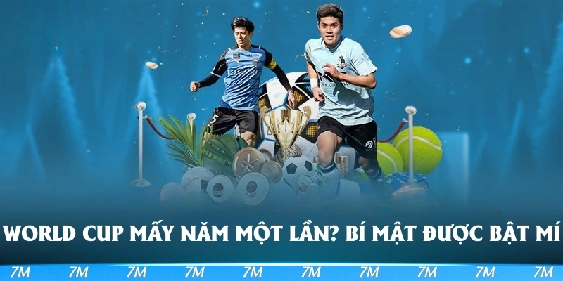 world cup mấy năm một lần